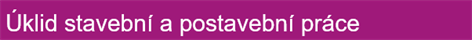 Uklid Stavebni A Postavebni Prace Fialove